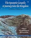 The Synoptic Gospels : a journey into the kingdom