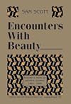Sam scott : encounters with beauty