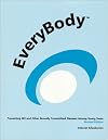 EveryBody : Preventing HIV and Other Sexually Transmitted Diseases, Revised Edition