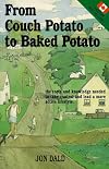 From Couch Potato to Baked Potato