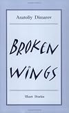 Broken Wings (Ukrainian Short Fiction in English)