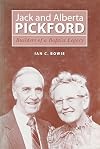 Jack and Alberta Pickford- Builders of a Baptist Legacy
