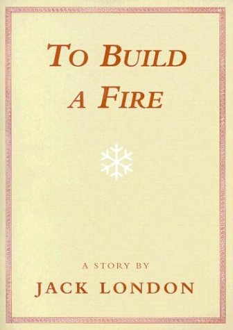 To Build a Fire book cover