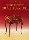 Eighteenth Century French Furniture: A collector's guide to furniture sytles and values