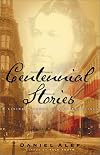 Centennial Stories
