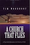 A Church That Flies : A New Call to Restoration in the Churches of Christ