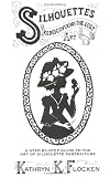 Silhouettes : Rediscovering the Lost Art