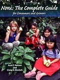 Noni The Complete Guide For Consumers And Growers