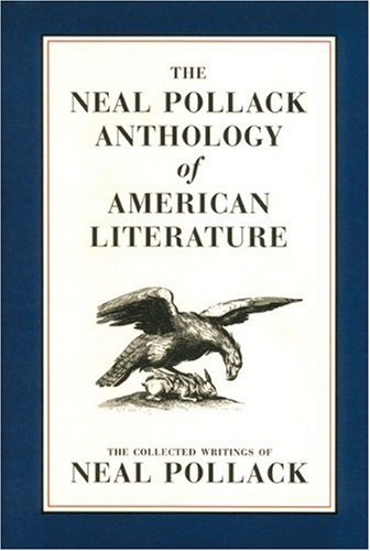 The Neal Pollack Anthology of American Literature book cover