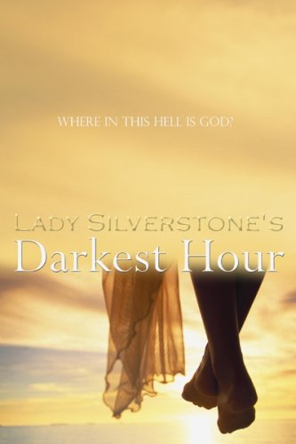 Lady Silverstone's Darkest Hour