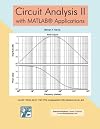 Circuit Analysis II with MATLAB Applications