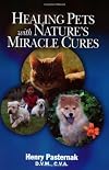 Healing Pets with Nature's Miracle Cures