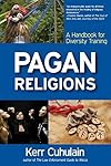 Pagan Religions: A Handbook for Diversity Training (Shamanism Paganism Druidry) - Kerr Cuhulain
