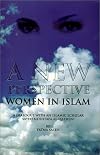 A New Perspective: Women in Islam