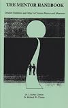 The Mentor Handbook: Detailed Guidelines and Helps for Christian Mentors and Mentorees