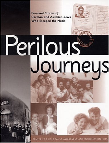 Perilous Journeys: Personal Stories of German and Austrian Jews Who Escaped the Nazis book cover