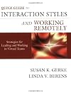 Quick Guide to Interaction Styles and Working Remotely: Strategies for Leading and Working in Virtual Teams