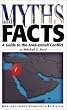 Myths and Facts: A Guide to the Arab-Israel Conflict, Second Edition