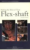 Making the Most of Your Flex-shaft