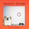 Danny’s dinner
