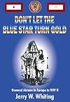 Don't Let the Blue Star Turn Gold