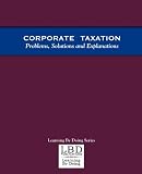 Corporate Taxation Problems Solutions And Explanations