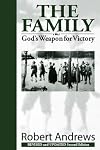 The Family: God's Weapon For Victory