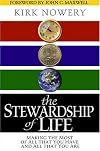 The Stewardship of Life: Making the Most of All That You Have and All That You Are