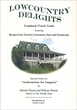 Lowcountry Delights Cookbook Travel Guide
