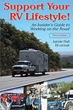 Support Your Rv Lifestyle An Insiders Guide To Working On The Road 3rd Ed