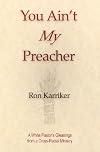 You Ain't My Preacher
