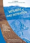 Wetlands of Mass Destruction: Ancient Presage for Contemporary Ecocide in Southern Iraq