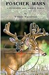Poacher Wars: A Pennsylvania Game Warden's Journal
