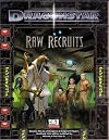 Raw Recruits