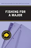 Fishing for a Major (Students Helping Students Series)