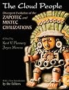 The Cloud People: Divergent Evolution of the Zapotec and Mixtec Civilizations