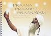 Praana, Praanee, Praanayam - Yogi Bhajan