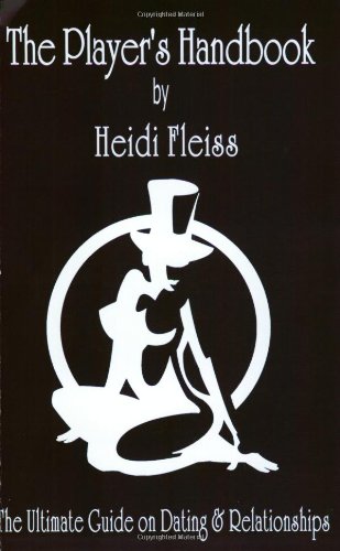 The Player's Handbook: The Ultimate Guide on Dating and Relationships