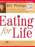 Eating for Life: Your Guide to Great Health, Fat Loss and Increased Energy