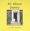 All about Danny