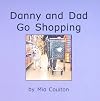 Danny and Dad Go Shopping