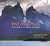 Patagonia: Wild Land at the End of the Earth