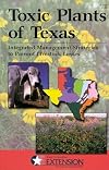 Toxic Plants of Texas: Integrated Management Strategies to Prevent Livestock Losses