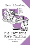 The Baritone Wore Chiffon