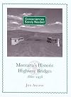 Conveniences sorely needed : Montana's historic highway bridges, 1860-1956