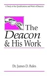 The Deacon & His Work