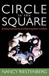 Circle in the Square: Building Community and Repairing Harm in School