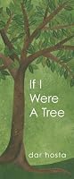 If I Were A Tree