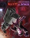RPGObjects Presents: Blood and Space: D20 Starship Adventure Toolkit
