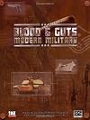 Blood and Guts: Modern Military